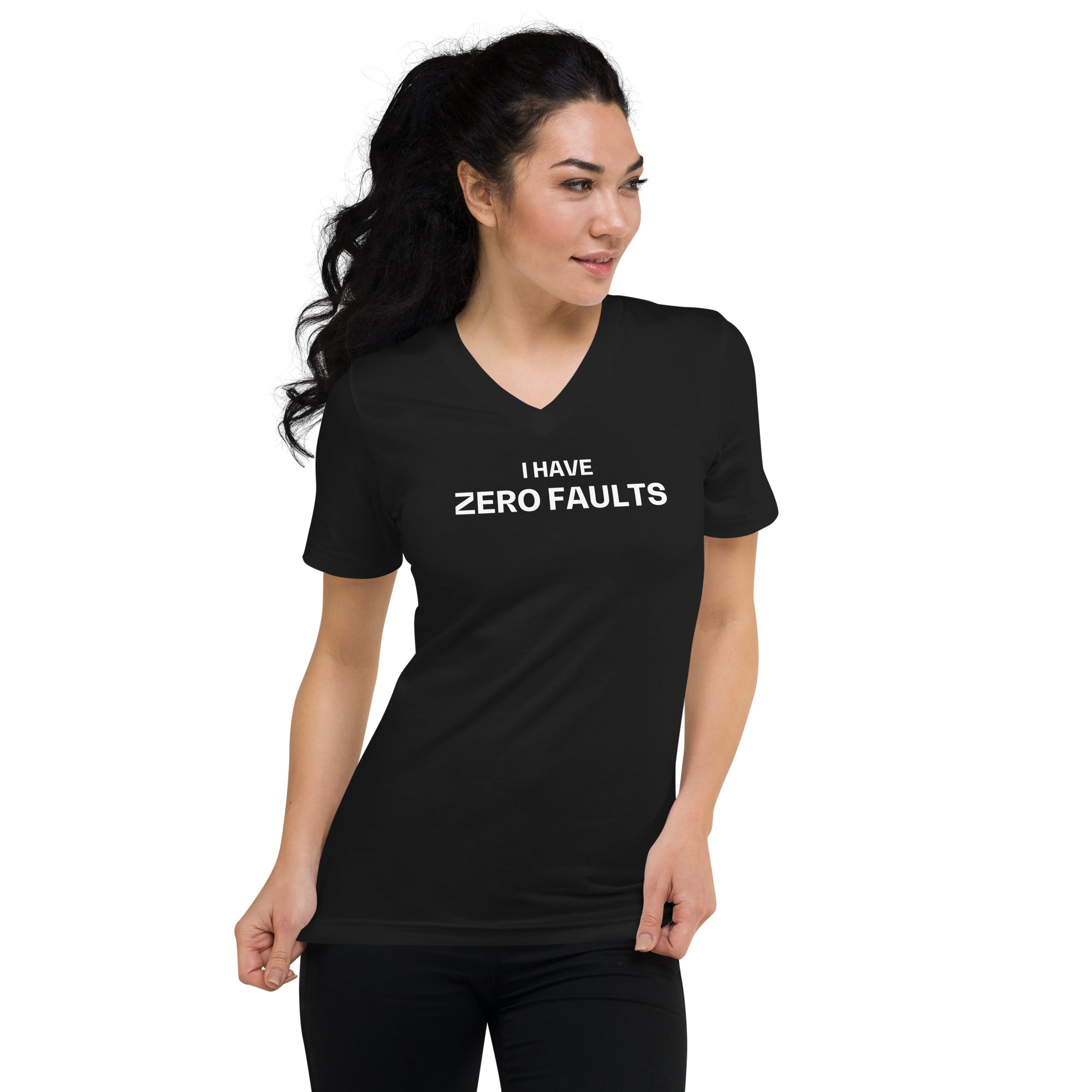 I have Zero Faults Unisex Short Sleeve V-Neck T-Shirt FEI Official Store