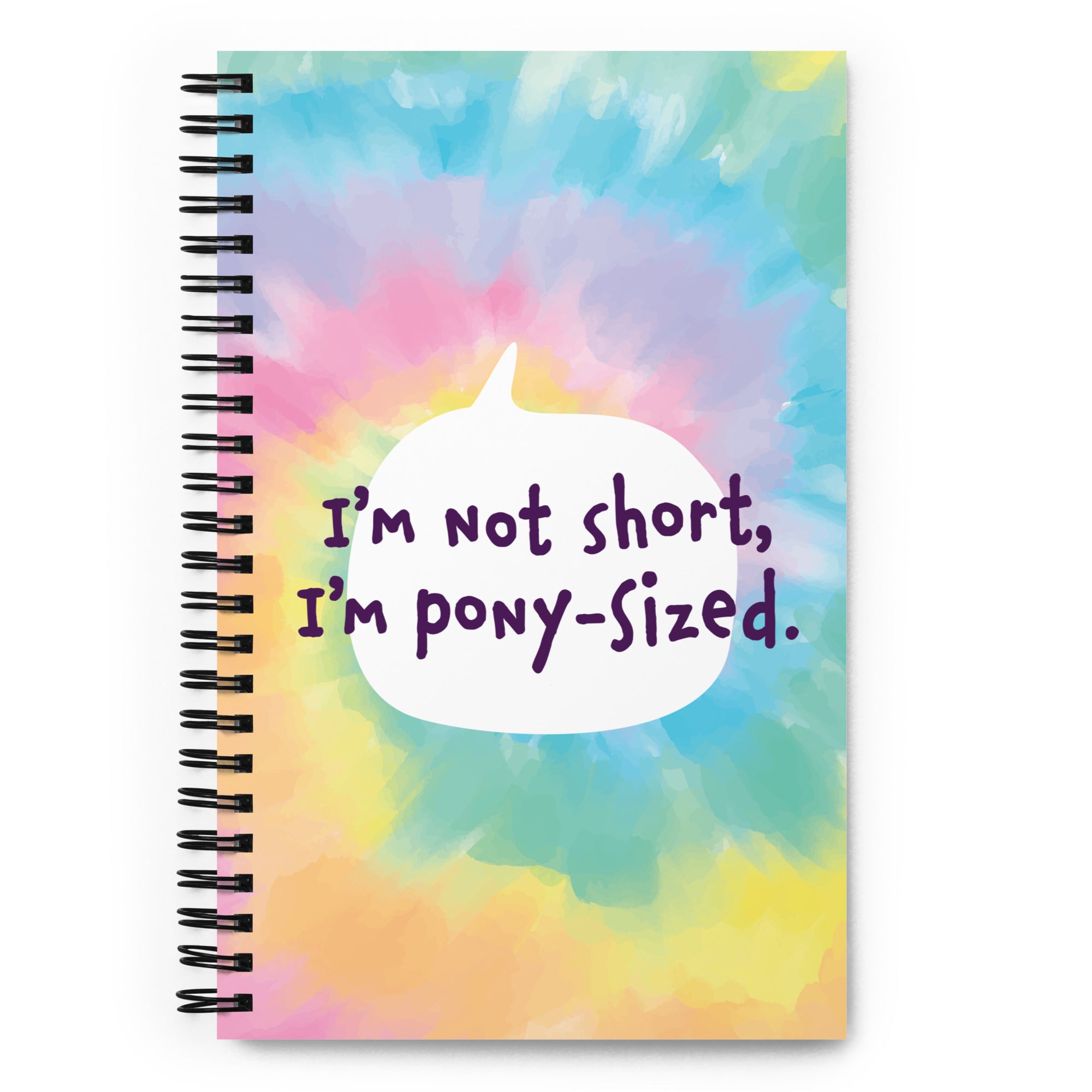 I'm Pony-Sized Spiral notebook