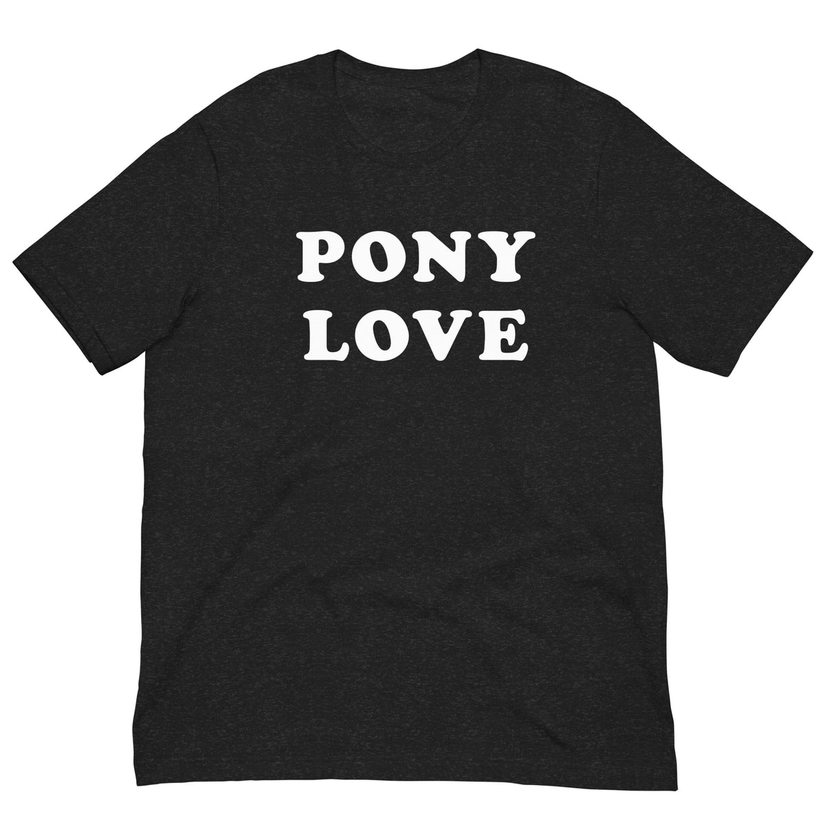 Pony Love Unisex T-shirt